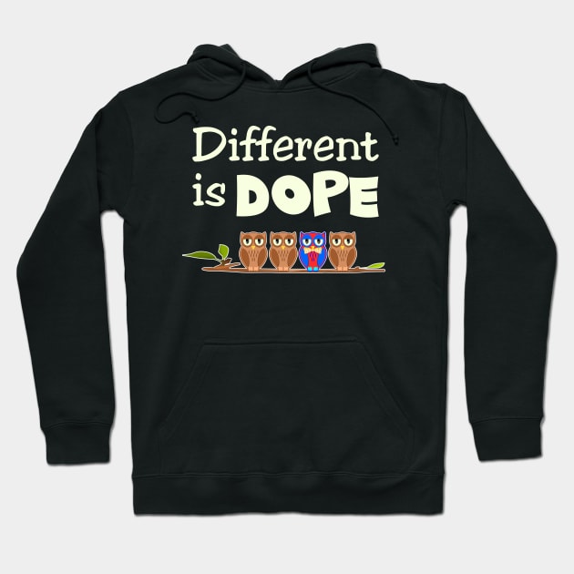 Different is Dope Hoodie by Slap Cat Designs